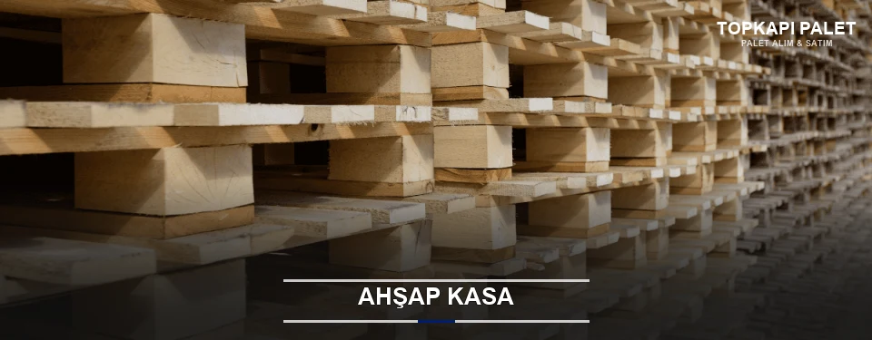 Topkapı Taşıma İçin Ahşap Kasa