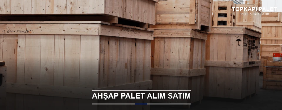Topkapı Kaliteli Ahşap Palet Topkapı Kaliteli Ahşap Palet