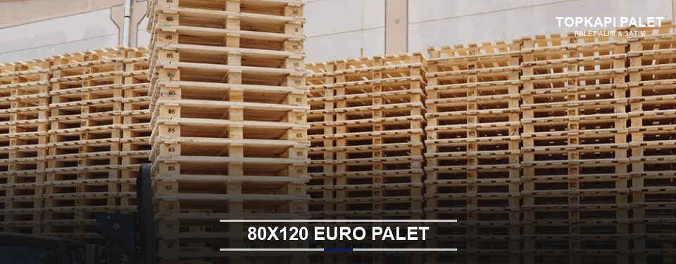 Topkapı Euro Palet Tedarikçisi