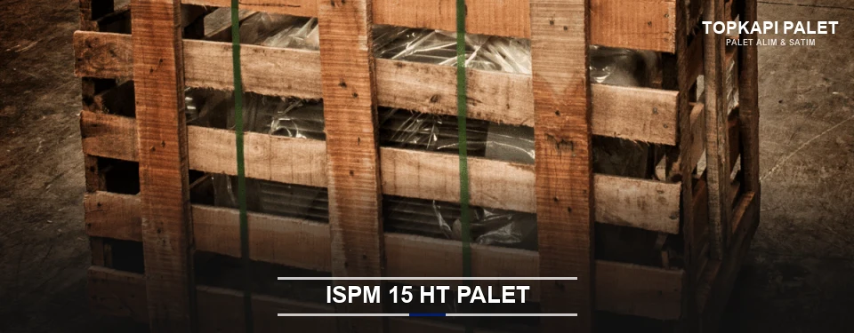 Topkapı Isıl İşlemli Palet Tedariği